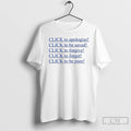 Premium Click To Apologize Click To Be Saved Click To Forgive T-Shirts, Hoodie, Sweatshirt | AU01DripNestTees.com