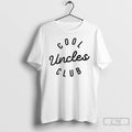 Premium Cool Uncles Club T-Shirts, Hoodie, Sweatshirt | AU01DripNestTees.com