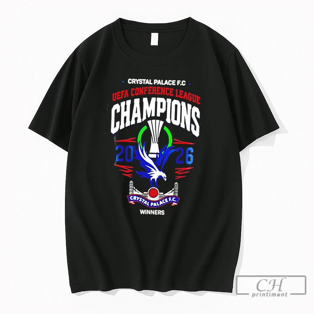 Premium Crystal Palace Uefa Conference League Champions 2026 Built In London Tee T Shirts Sweater