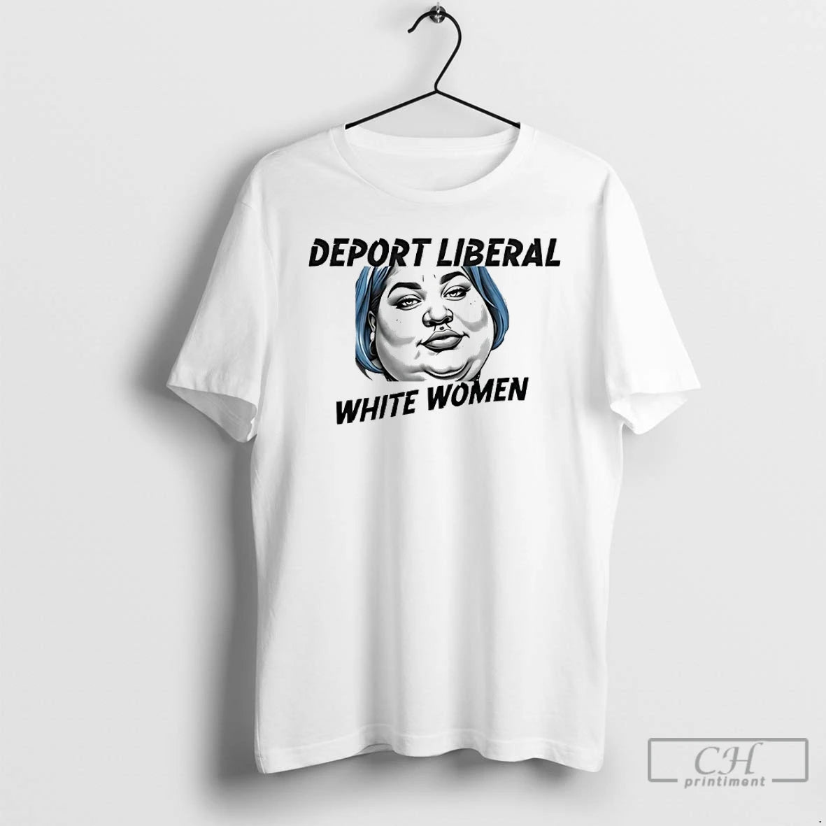 Premium Deport Liberal White Women Meme T-Shirts, Hoodie, Sweatshirt | AU01DripNestTees.com