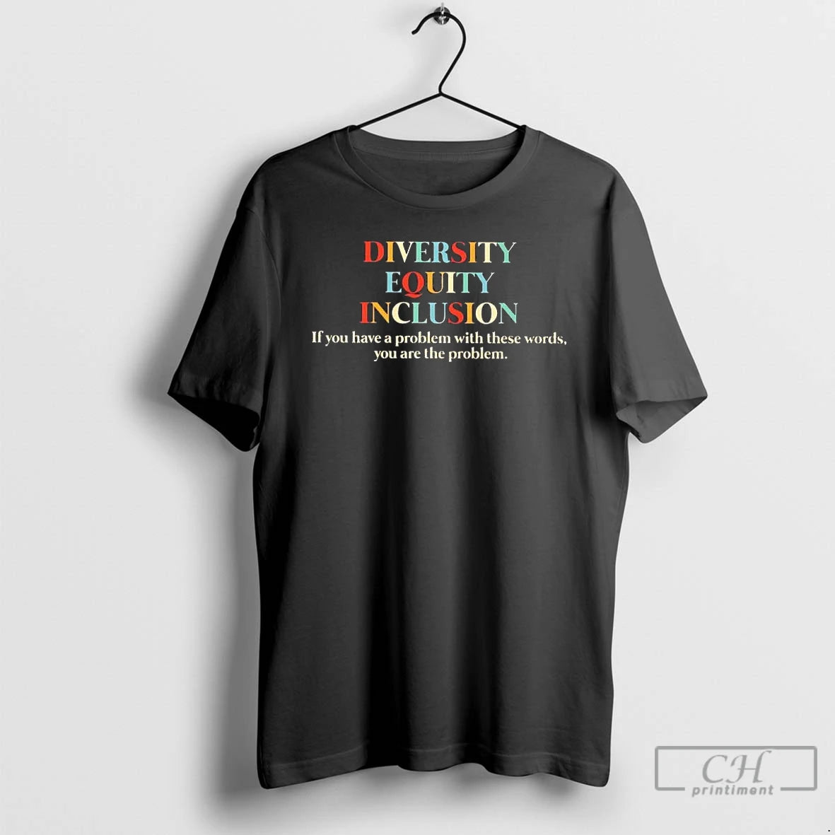 Premium Diversity Equity Inclusion If You Have A Problem With These Words T Shirts Sweater Hoodie, Sweatshirt