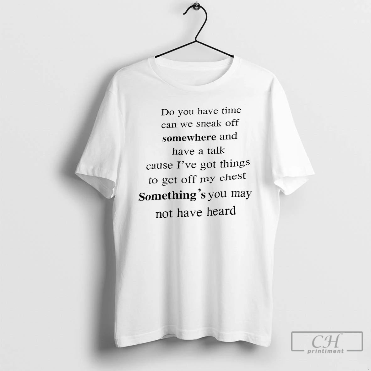 Premium Do You Have Time Can We Sneak Off Somewhere T-Shirts, Hoodie, Sweatshirt | AU01DripNestTees.com