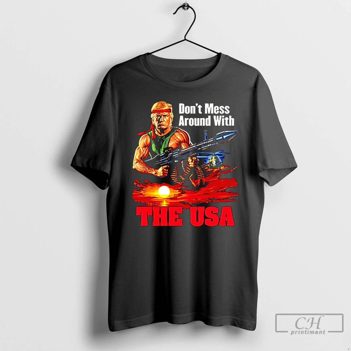 Premium Dont Mess Around With The Usa Trump Rambo T-Shirts, Hoodie, Sweatshirt | AU01DripNestTees.com