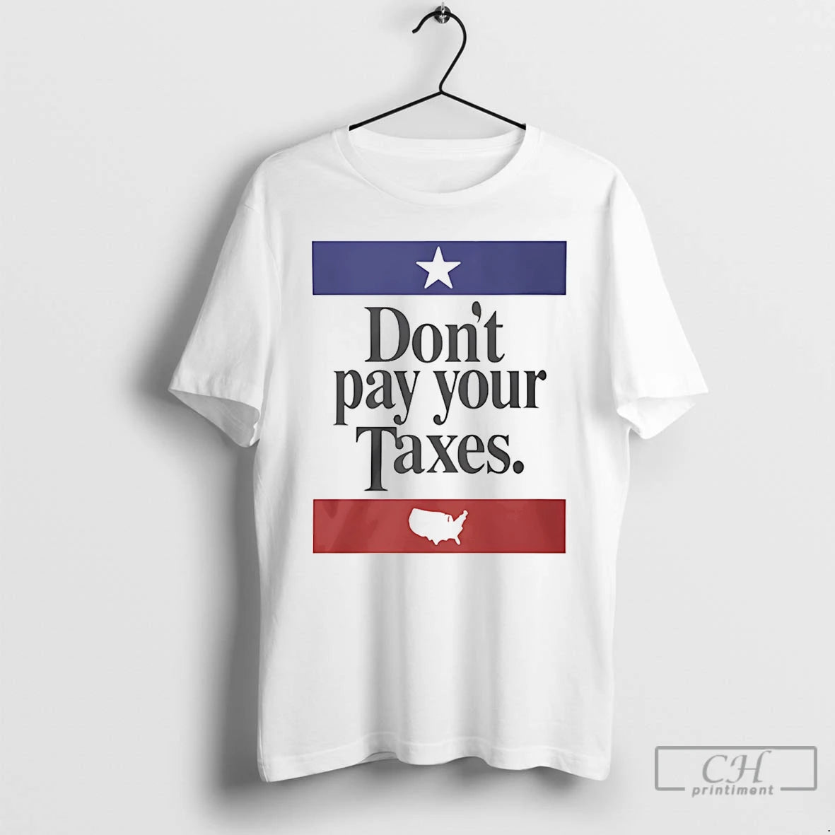 Premium Dont Pay Your Taxes Flag T-Shirts, Hoodie, Sweatshirt | AU01DripNestTees.com