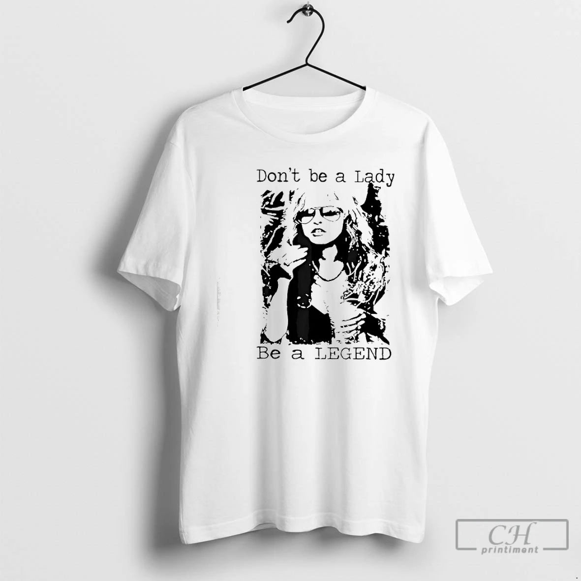 Premium Dont Be A Lady Be A Legend Quote T-Shirts, Hoodie, Sweatshirt | AU01DripNestTees.com