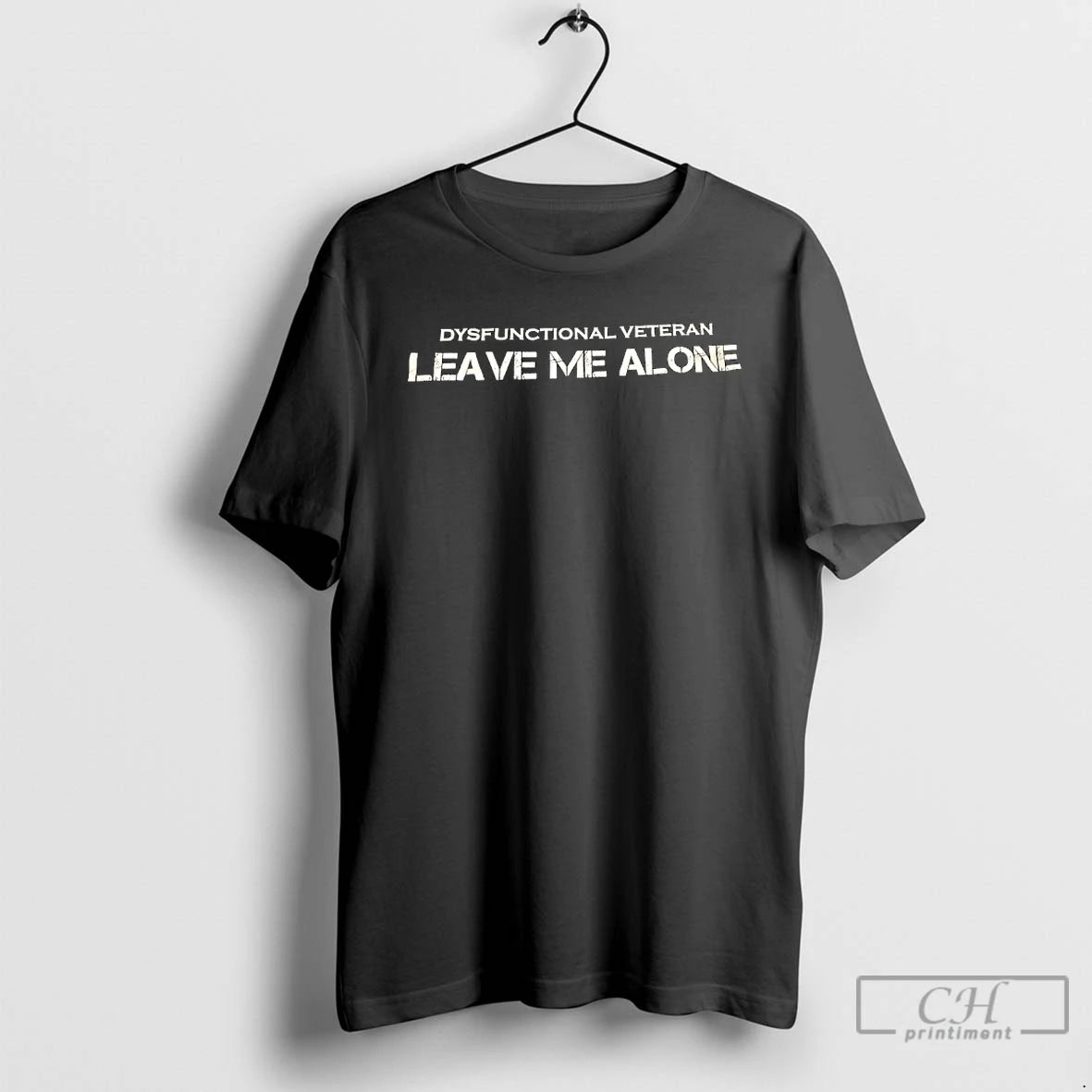 Premium Dysfunctional Veteran Leave Me Alone T-Shirts, Hoodie, Sweatshirt | AU01DripNestTees.com