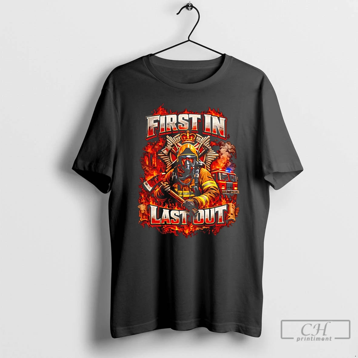 Premium First In Last Out Firefighter T-Shirts, Hoodie, Sweatshirt | AU01DripNestTees.com