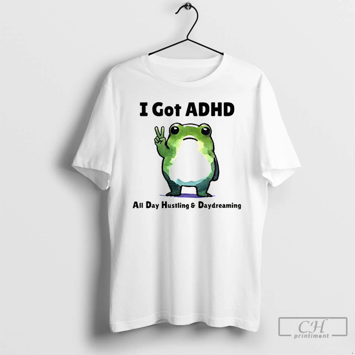 Premium Frog With Adhd Funny I Got Adhd All Day Hustling And Daydreaming T Shirts Hoodie, Sweatshirt | AU01DripNestTees.com