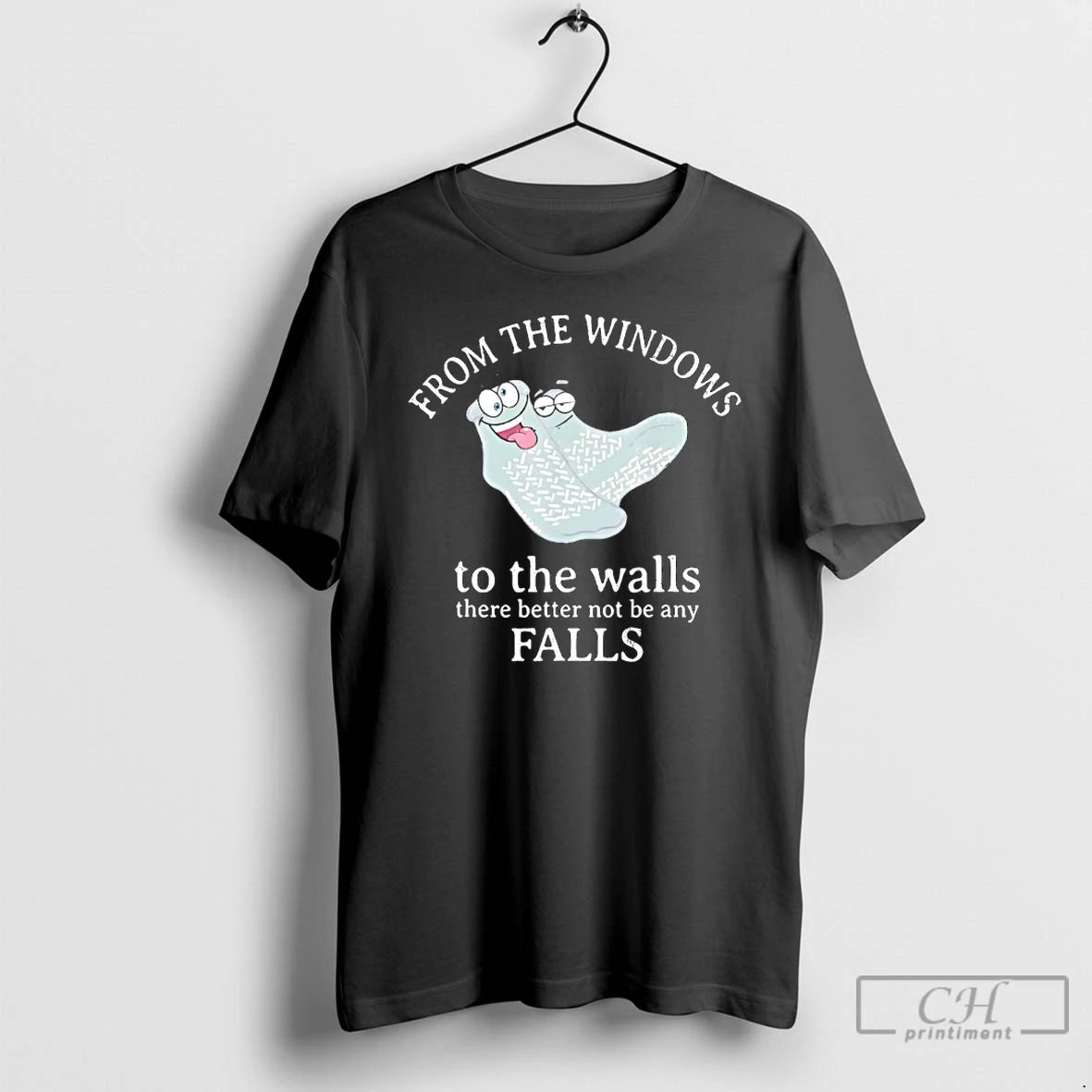 Premium From The Windows To The Walls There Better Not Be Any Falls T Shirts Hoodie, Sweatshirt | AU01DripNestTees.com