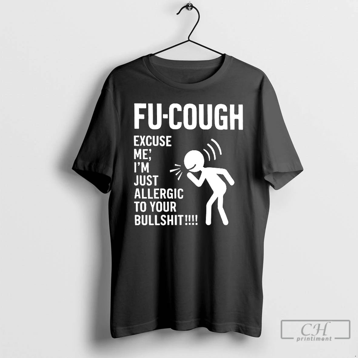 Premium Fu Cough Excuse Im Just Allergic To Your Bullshit T-Shirts, Hoodie, Sweatshirt | AU01DripNestTees.com