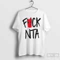 Premium Fuck Nta T-Shirts, Hoodie, Sweatshirt | AU01DripNestTees.com
