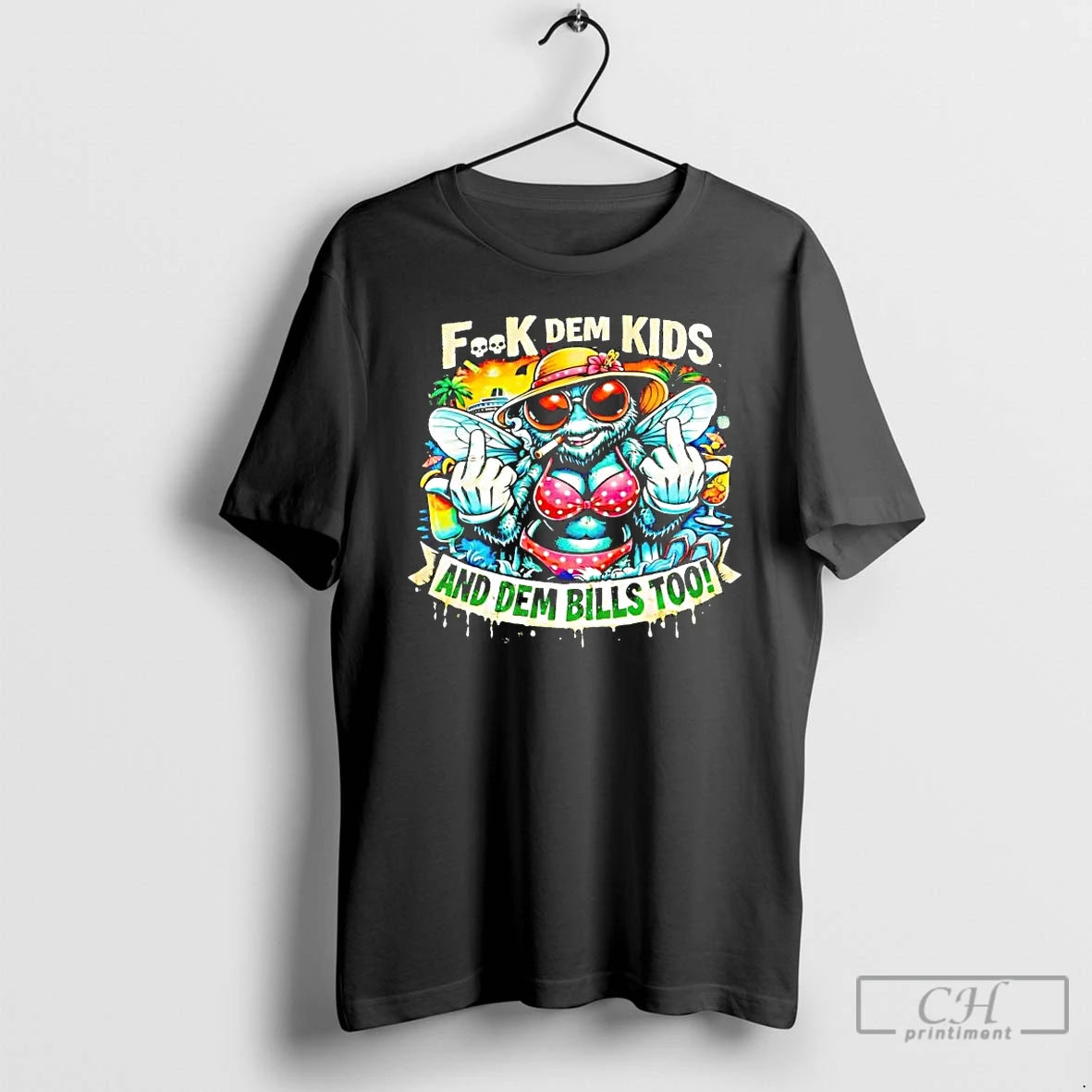 Premium Fuck Dem Kids And Dem Bills Too Bee T-Shirts, Hoodie, Sweatshirt | AU01DripNestTees.com
