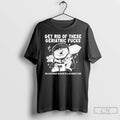 Premium Get Rid Of These Geriatric Fucks T-Shirts, Hoodie, Sweatshirt | AU01DripNestTees.com