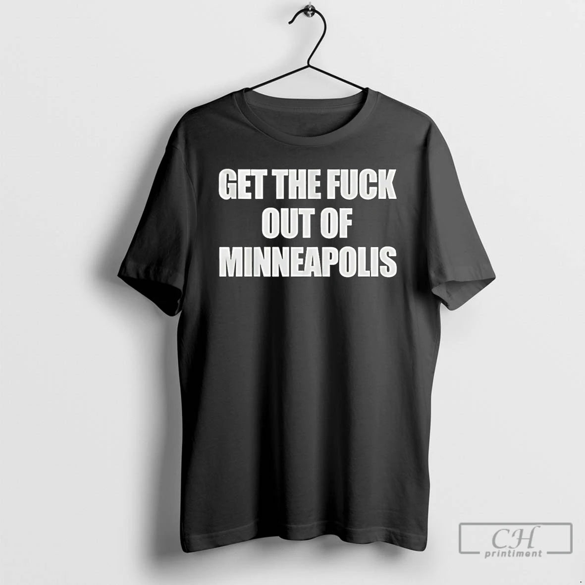 Premium Get The Fuck Out Of Minneapolis Political Minneapolis T-Shirts, Hoodie, Sweatshirt | AU01DripNestTees.com