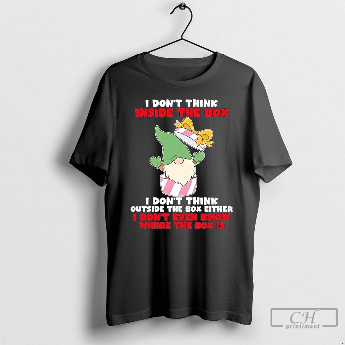 Premium Gnome I Dont Think Inside The Box I Dont Think Outside T Shirts Sweater Hoodie, Sweatshirt | AU01DripNestTees.com