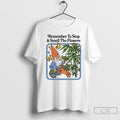 Premium Gnome Remember To Stop And Smell The Flowers T-Shirts, Hoodie, Sweatshirt | AU01DripNestTees.com