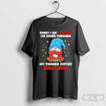 Premium Gnome Sorry I Am Cranky Im Going Through My Terrible Sixties T Shirts Sweater Hoodie, Sweatshirt