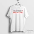 Premium Good Better Best Fan Bear Downquote Football T-Shirts, Hoodie, Sweatshirt | AU01DripNestTees.com