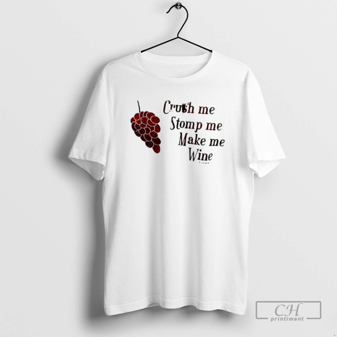 Premium Grapes Crush Me Stomp Me Make Me Wine Shirt Sweater Hoodie, Sweatshirt | AU01DripNestTees.com