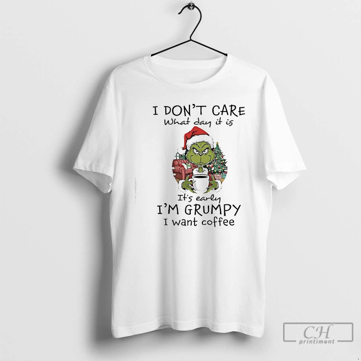 Premium Grinch Christmas I Dont Care What Day It Is Its Early Im Grumpy T-Shirts, Hoodie, Sweatshirt | AU01DripNestTees.com