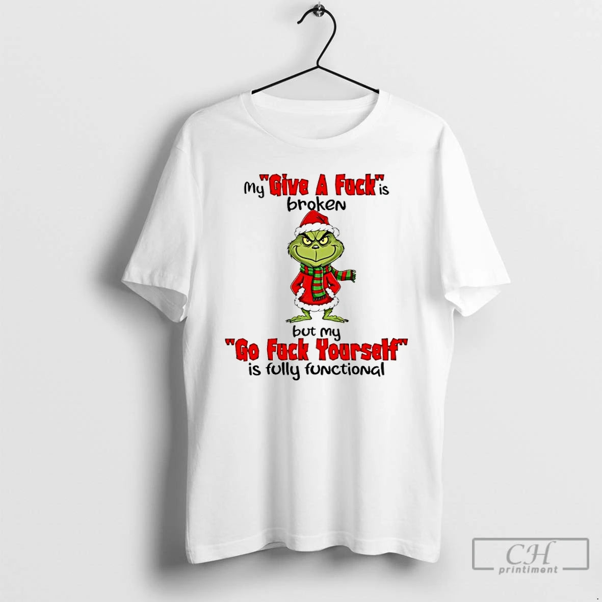 Premium Grinch Christmas My Give A Fuck Is Broken But My Go Fuck Yourself Is T-Shirts, Hoodie, Sweatshirt
