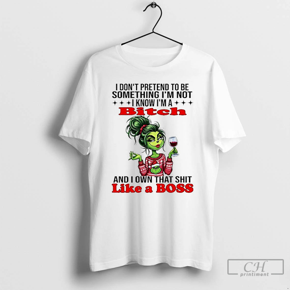 Premium Grinch I Dont Pretend To Be Something Im Not I Know Im A Bitch T-Shirts, Hoodie, Sweatshirt | AU01DripNestTees.com