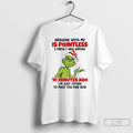 Premium Grinch Santa Arguing With Me Is Pointless I Knew I Was Wrong 10 Minutes T-Shirts, Hoodie, Sweatshirt