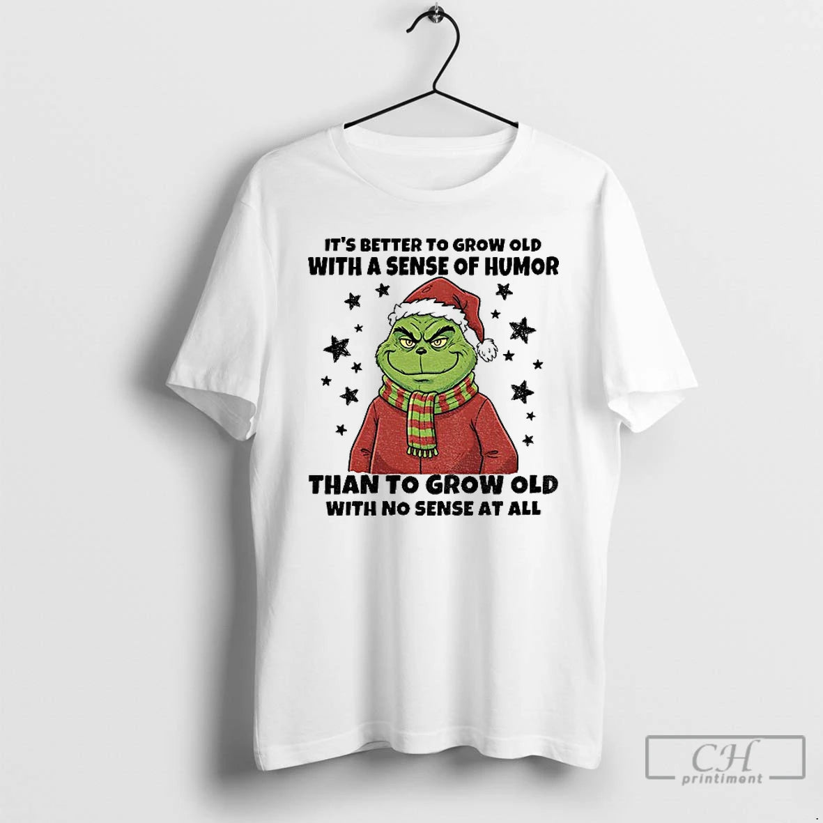 Premium Grinch Santa Hat Its Better To Grow Old With A Sense Of Humor Than T-Shirts, Hoodie, Sweatshirt
