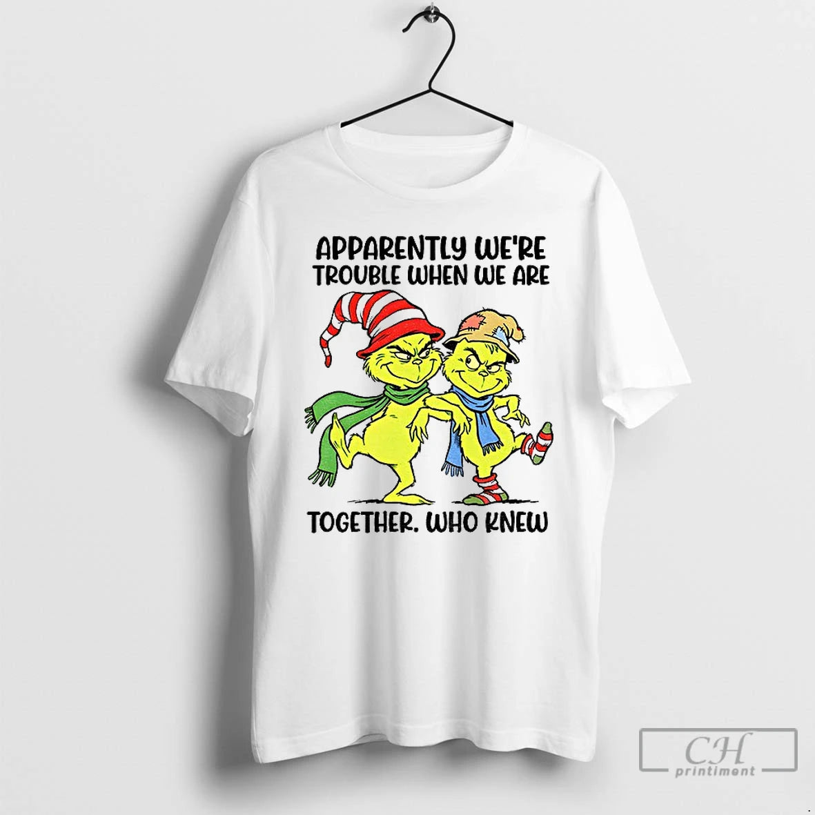 Premium Grinch Apparently Were Trouble When We Are Together Who Knew T-Shirts, Hoodie, Sweatshirt | AU01DripNestTees.com