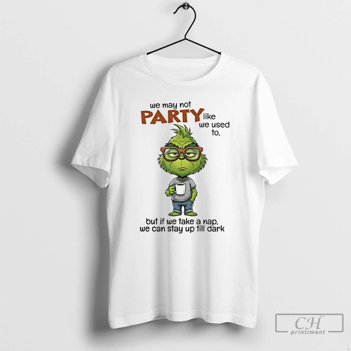 Premium Grinch We May Not Party Like We Used To But Of We Take T-Shirts, Hoodie, Sweatshirt | AU01DripNestTees.com