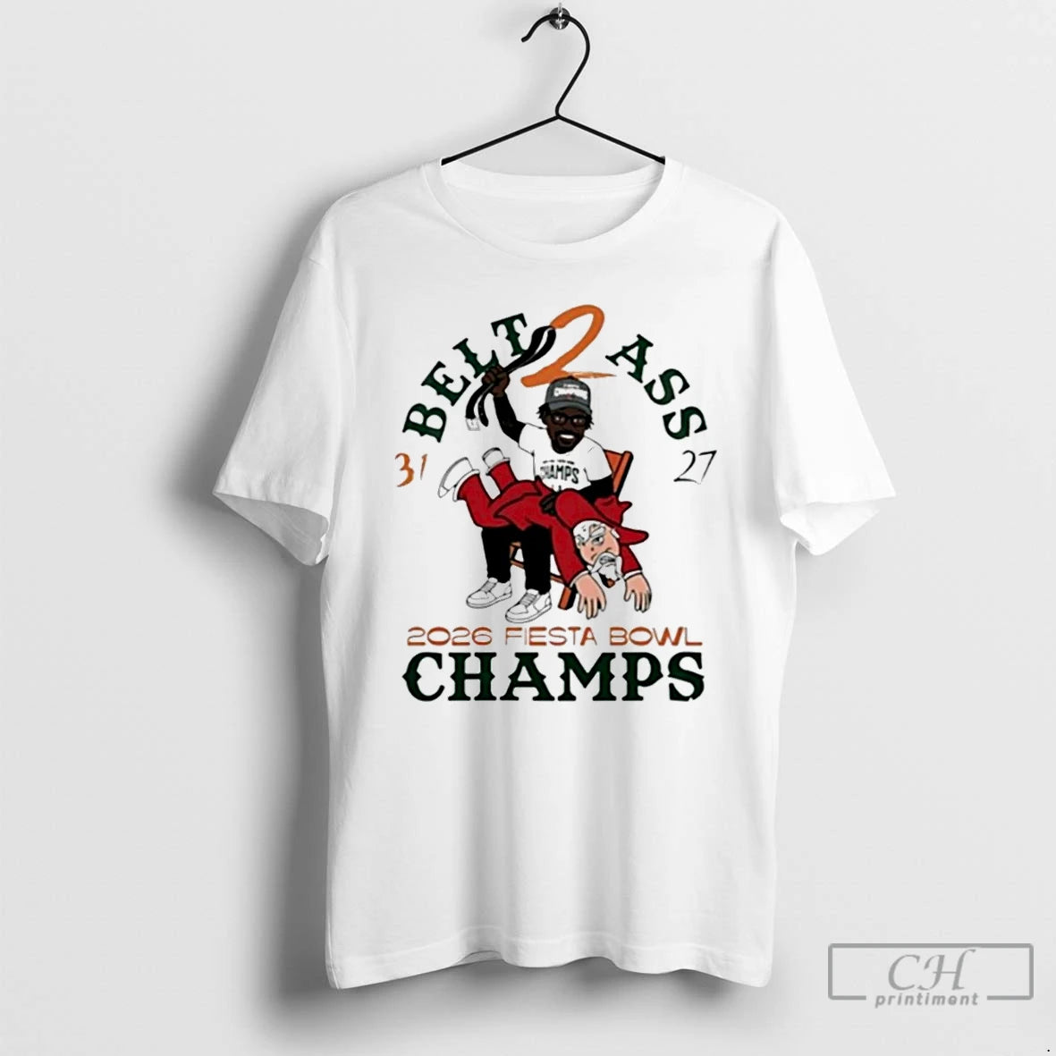 Premium Hurricanes Belt To Ass 31 27 Fiesta Bowl Champs 2026 T-Shirts, Hoodie, Sweatshirt | AU01DripNestTees.com