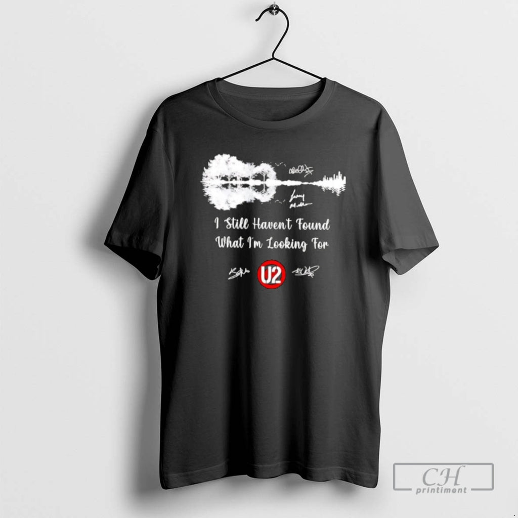 Premium I Still Havent Found What Im Looking For U2 Shirt Sweater Hoodie, Sweatshirt | AU01DripNestTees.com