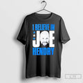 Premium I Believe In Joe Hendry T-Shirts, Hoodie, Sweatshirt | AU01DripNestTees.com