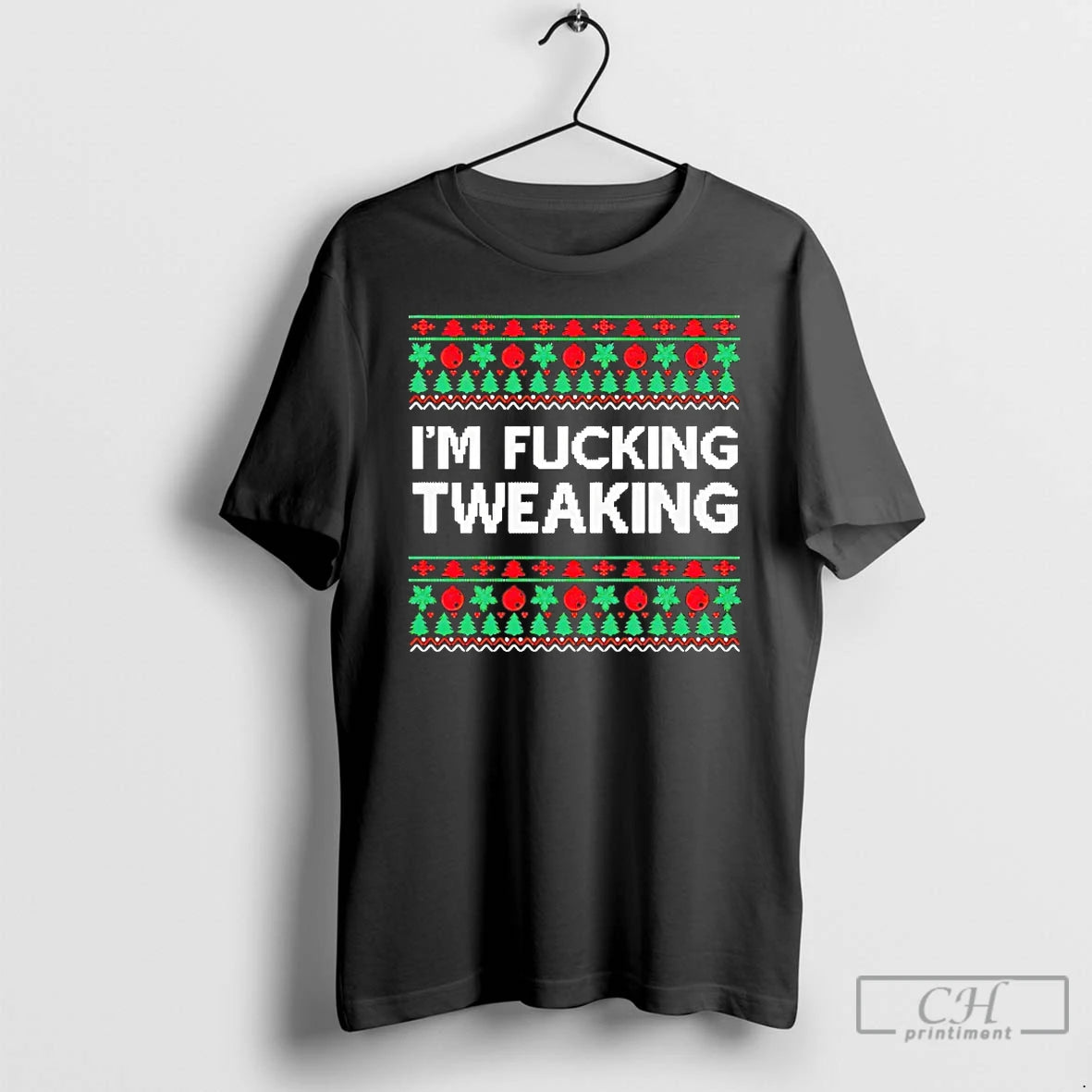 Premium Im Fucking Tweaking Christmas T-Shirts, Hoodie, Sweatshirt | AU01DripNestTees.com