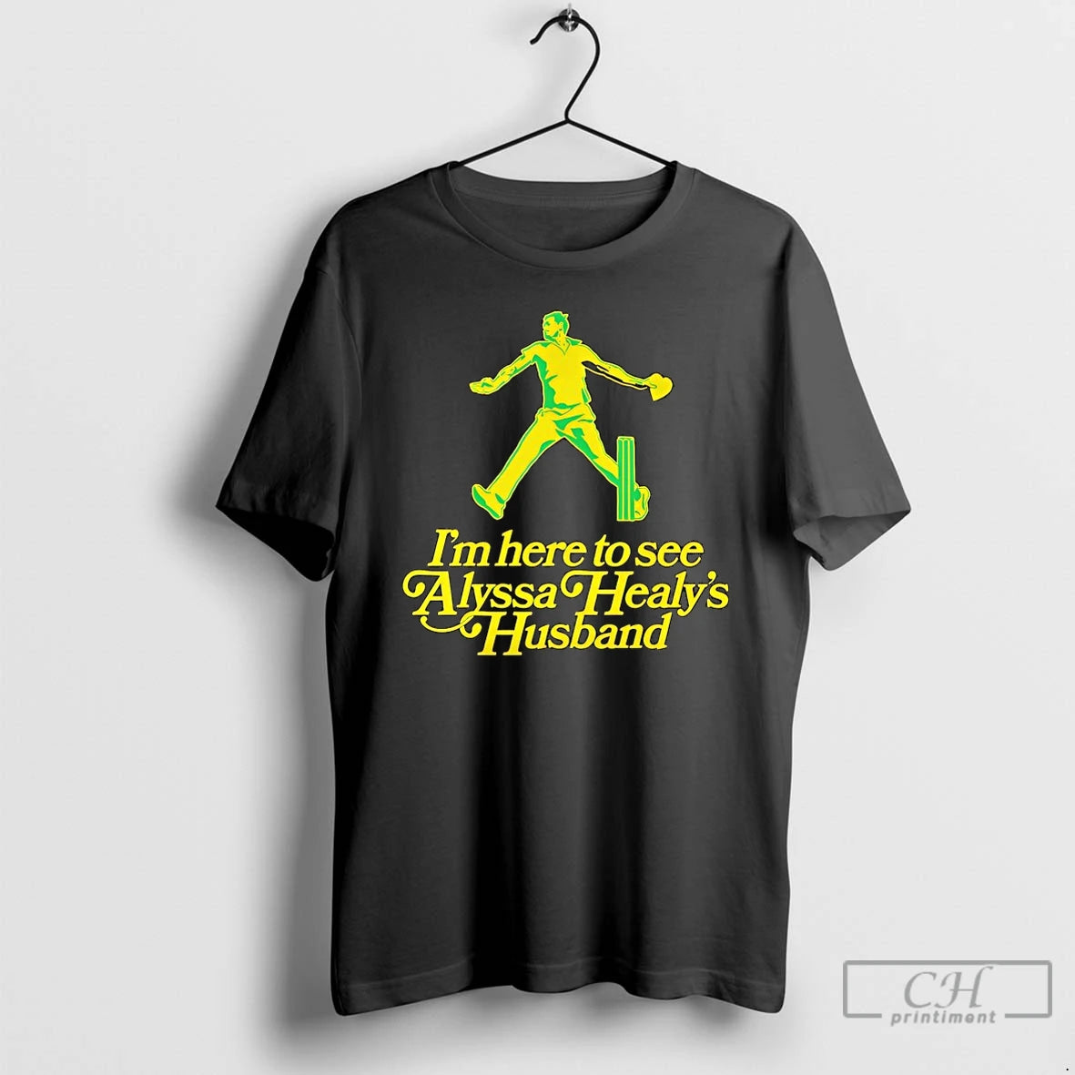 Premium Im Here To See Alyssa Healys Husband T-Shirts, Hoodie, Sweatshirt | AU01DripNestTees.com
