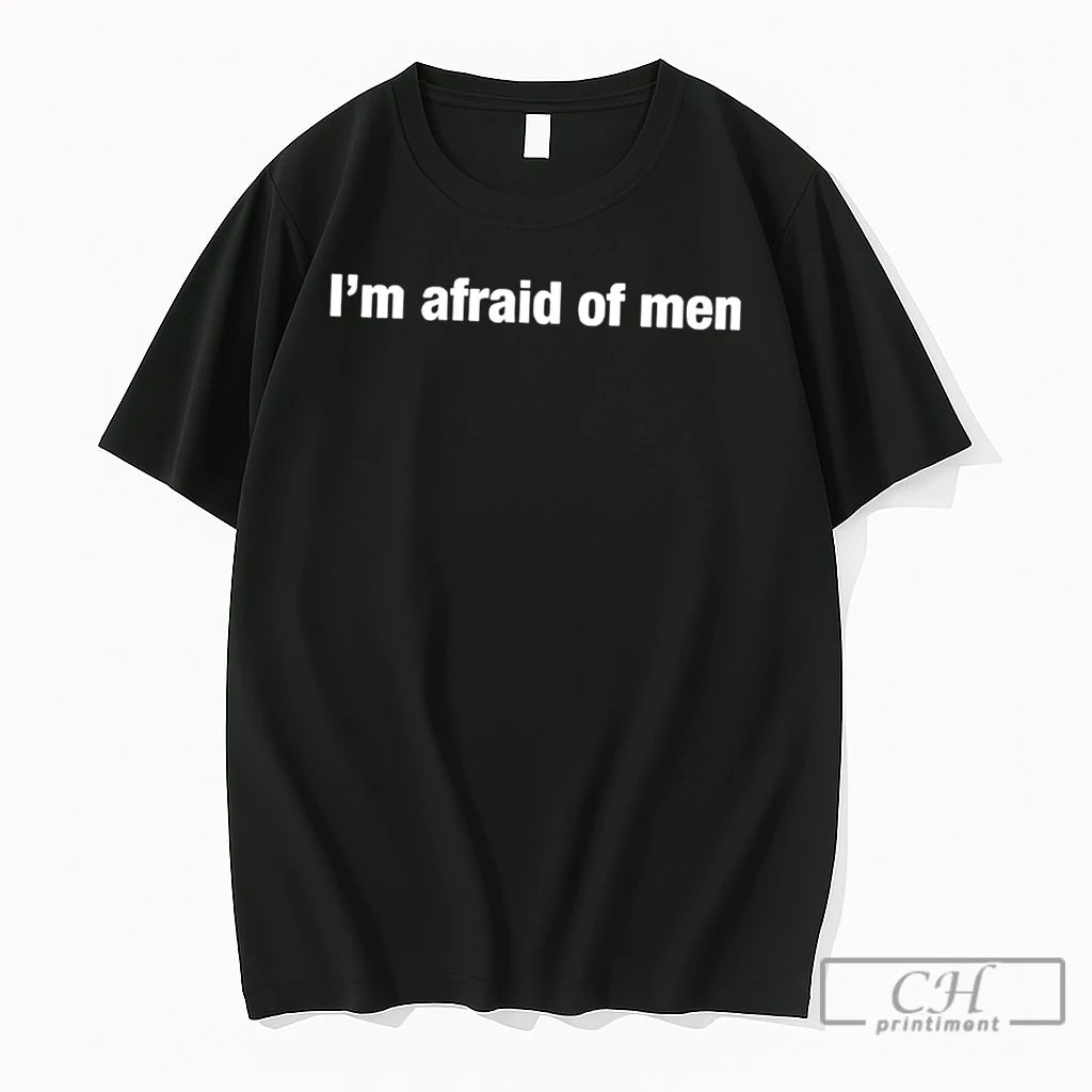 Premium Im Afraid Of Men Tee