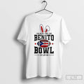 Premium Im Here For The Benito Bowl 2026 Lx T-Shirts, Hoodie, Sweatshirt | AU01DripNestTees.com