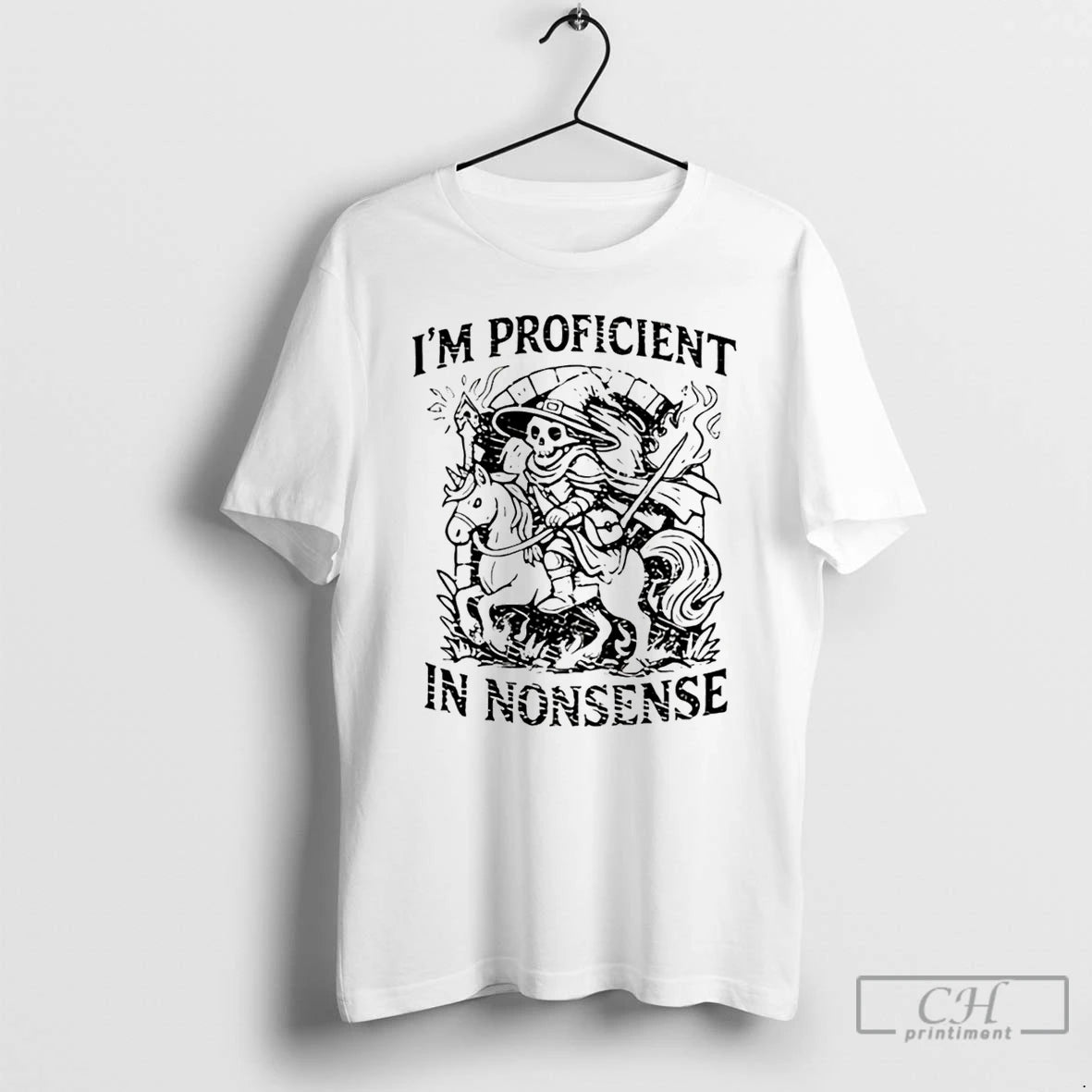 Premium Im Proficient In Nonsense Skeleton Wizard Dungeons And Dragons T-Shirts, Hoodie, Sweatshirt | AU01DripNestTees.com