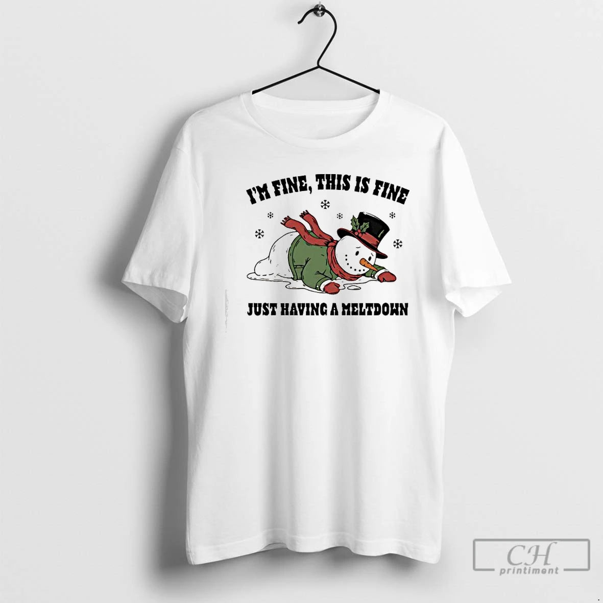Premium Just Having A Meltdown Im Fine This Is Fine Snowman T-Shirts, Hoodie, Sweatshirt | AU01DripNestTees.com
