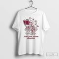 Premium Just One More Chapter Skeleton T-Shirts, Hoodie, Sweatshirt | AU01DripNestTees.com