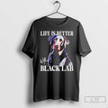 Premium Labrador Dog Life Is Better With A Black Lab T-Shirts, Hoodie, Sweatshirt | AU01DripNestTees.com
