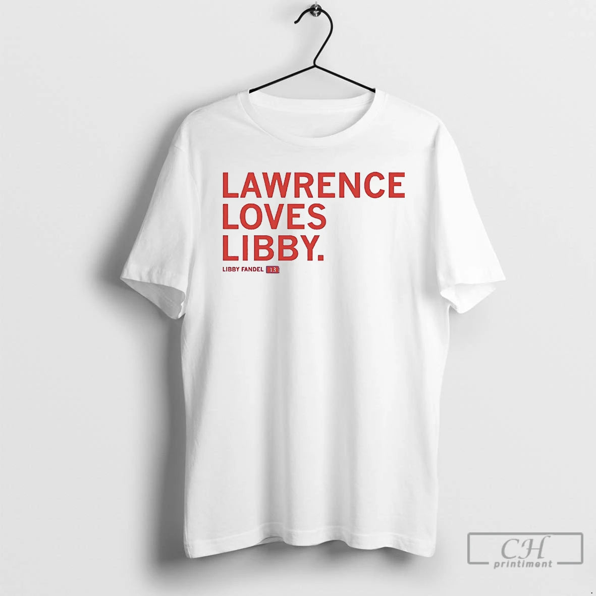 Premium Lawrence Loves Libby Fandel T-Shirts, Hoodie, Sweatshirt | AU01DripNestTees.com