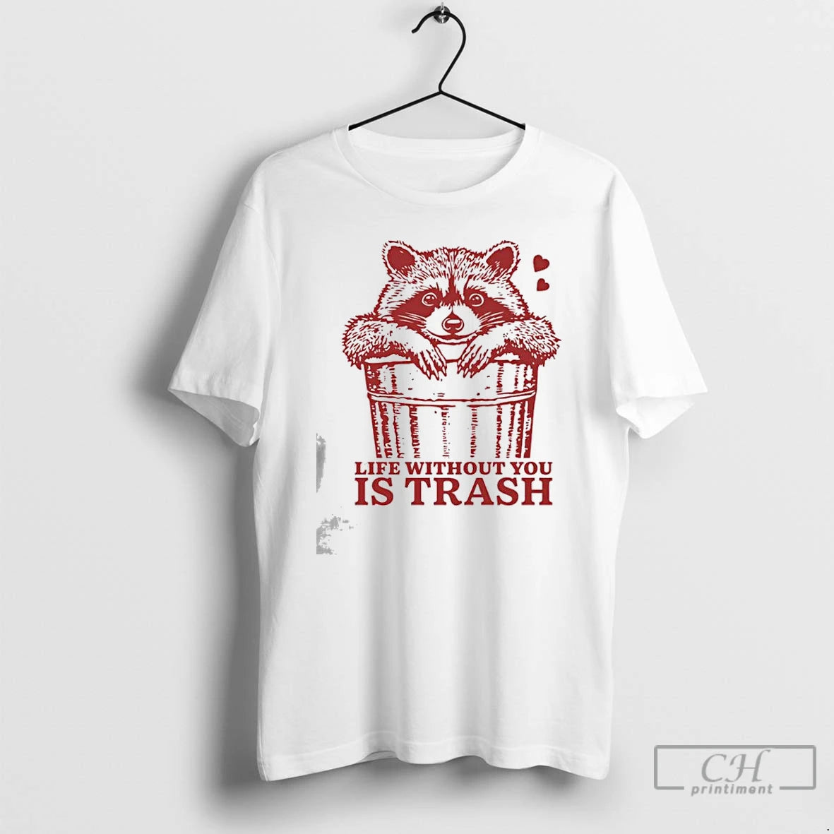 Premium Life Without You Is Trash T-Shirts, Hoodie, Sweatshirt | AU01DripNestTees.com