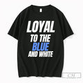 Premium Loyal To The Blue And