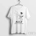 Premium Milf Man I Love Fae T-Shirts, Hoodie, Sweatshirt | AU01DripNestTees.com