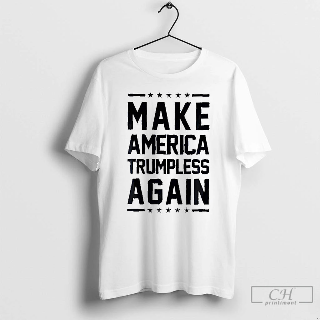 Premium Make America Trumpless Again T-Shirts, Hoodie, Sweatshirt | AU01DripNestTees.com