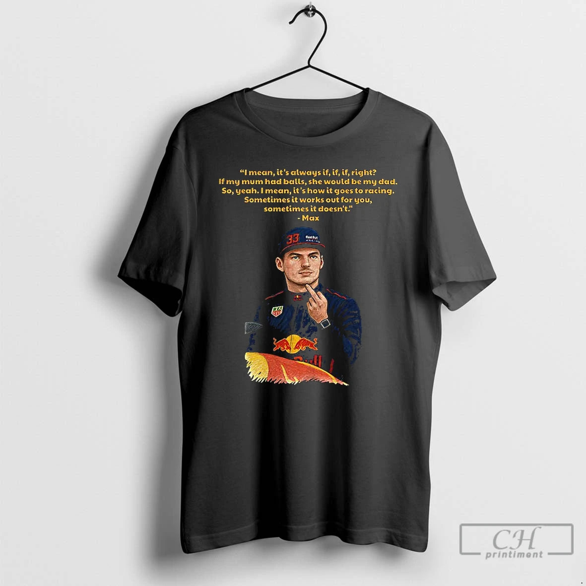 Premium Max Verstappen Middle Finger I Mean Its Always If If If Right If My T-Shirts, Hoodie, Sweatshirt
