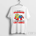 Premium Minion Im Not Opinionated Im Just Fluent In Facts People Cant Handle T Shirts Hoodie, Sweatshirt