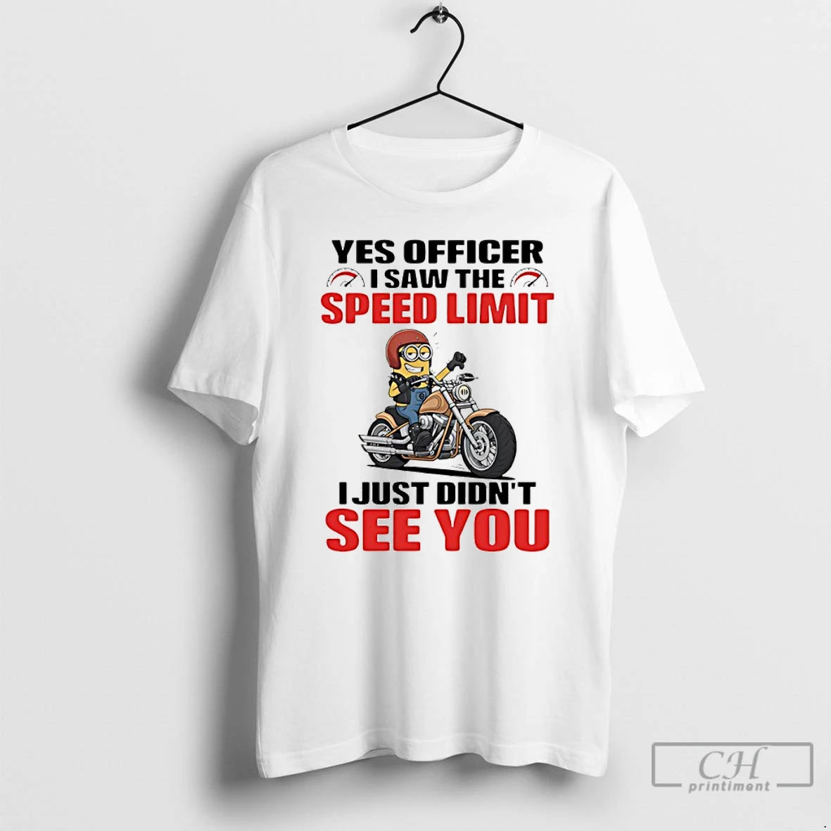 Premium Minion Racing Motorbike Yes Officer I Saw The Speed Limit I Just Didnt See T-Shirts, Hoodie, Sweatshirt