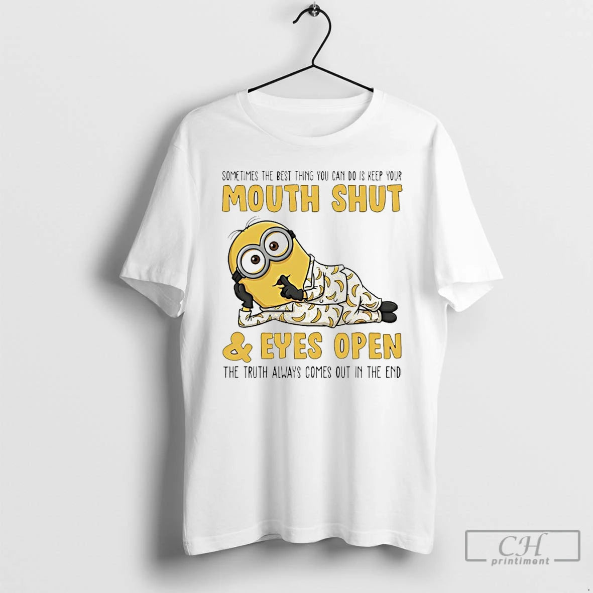 Premium Minion Sometimes The Best Thing You Can Do Is Keep Your Mouth Shut T-Shirts, Hoodie, Sweatshirt